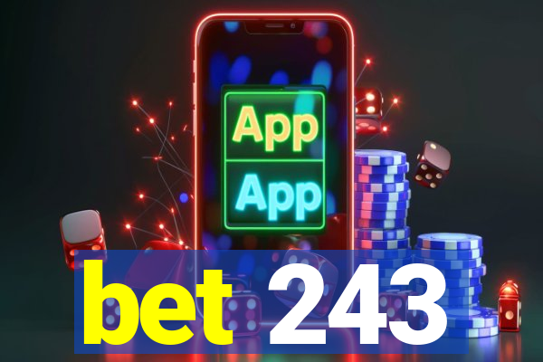 bet 243